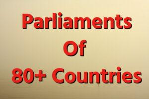 Parliaments Of 80+ Countries