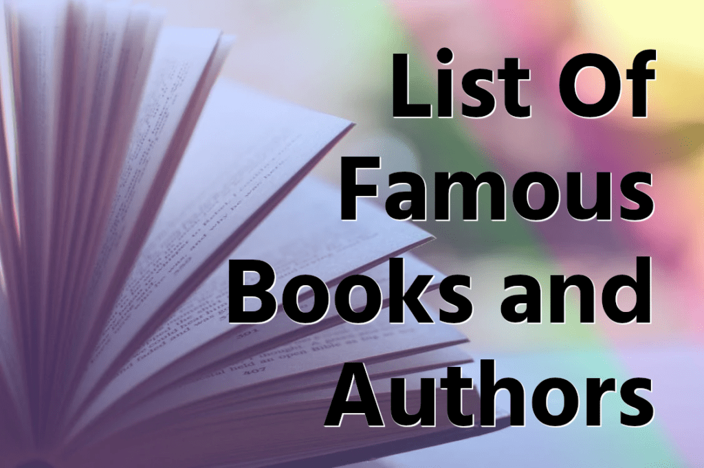 List Of 400 Famous Books and Authors
