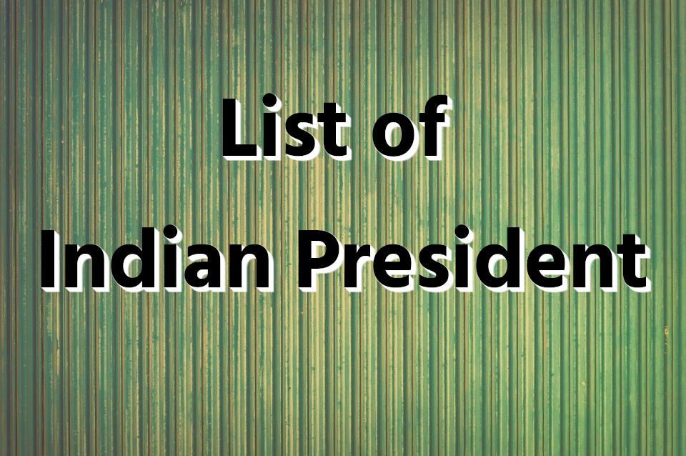 List of Indian President